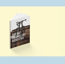 Portada del libro Por qué amamos las bicicletas